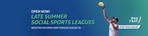Late summer leagues now open!
