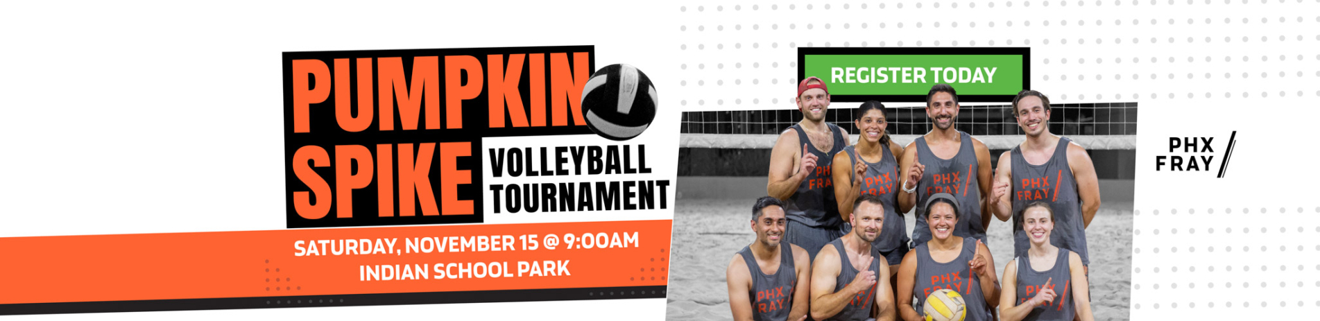 PHX Fray Pumpkin Spike Volleyball Tournament 2025 - Register Today!